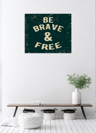 Be Brave And Free AOA14172