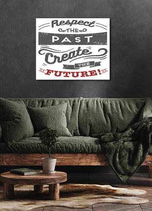 Respect The Past Create The Future AOA14214
