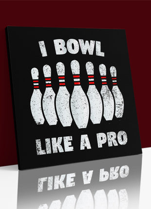 I BOWL LIKE A PRO AOA14199