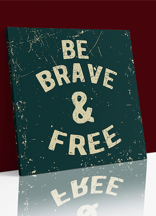Be Brave And Free AOA14172