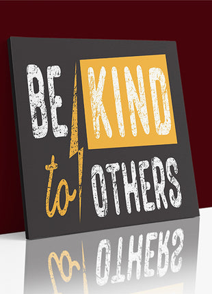 Be Kind To Others AOA14193